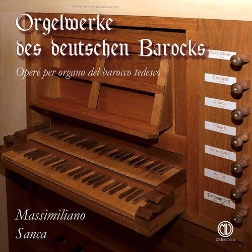 Organ Works Of The German Baroque / Massimiliano Sanca