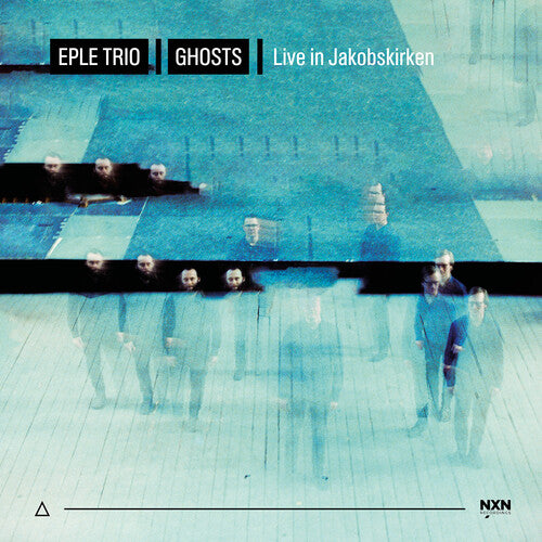EPLE TRIO: Ghosts - Live in Jacobskirken