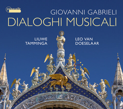 Gabrieli: Dialoghi Musicali / Liuwe Tamminga, Leo Van Doeselaar