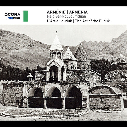Armenia: The Art Of The Duduk / Haig Sarikouyoumdjian; Artur Kasabyian; Tigran Hovhannisyan