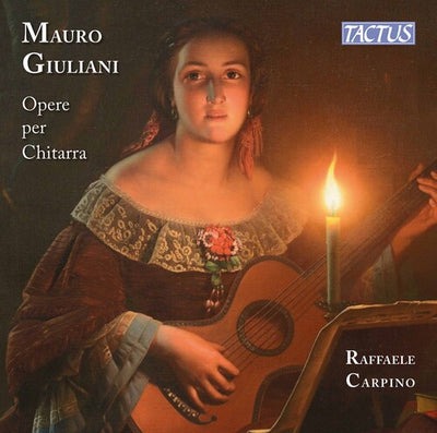 Mauro Giuliani: Opere Per Chitarra / Raffaele Carpino