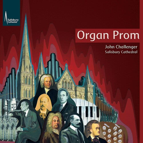 Organ Prom - Salisbury Cathedral / John Challenger