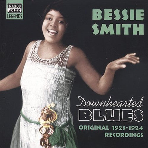 SMITH, Bessie: Downhearted Blues (1923-1924)