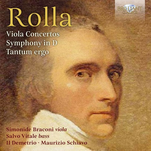 Rolla: Viola Concertos, Symphony in D & Tantum ergo / Schiavo, Vitale, Braconi, Il Demetrio