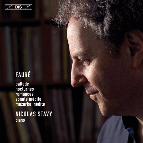 Faure: Piano Music / Stavy