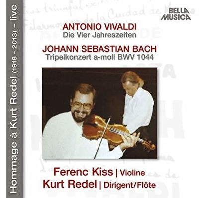 Vivaldi: Die Vier Jahreszeiten - Bach: Tripelkonzert in A Minor, BWV 1044 / Kiss, Redel