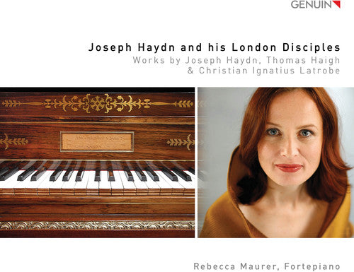 Joseph Haydn & His London Disciples / Maurer