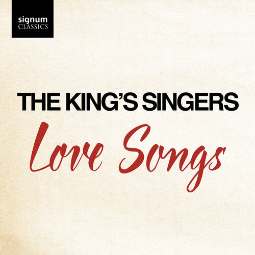 Love Songs / The King's Singers