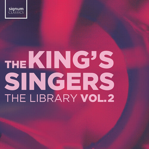 The Library, Vol. 2 / The King's Singers