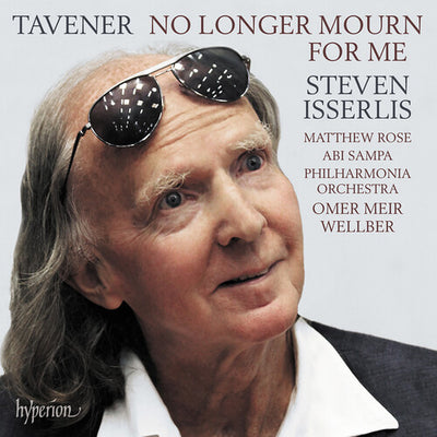 TAVENER: NO LONGER MOURN FOR ME