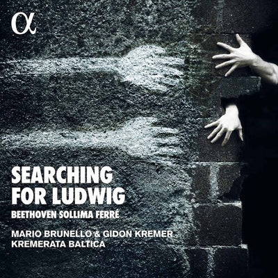 Searching For Ludwig / Kremerata Baltica, Mario Brunello, Gidon Kremer