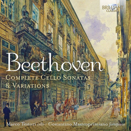 Beethoven: Complete Cello Sonatas & Variations / Testori, Mastroprimiano