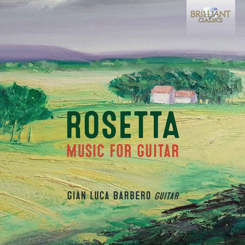 Rosetta: Music For Guitar / Gian Luca Barbero