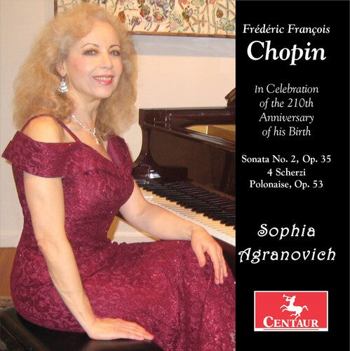 Chopin: Sonata No. 2, Op. 35; 4 Scherzi; Polonaise, Op. 53 / Sophia Agranovich