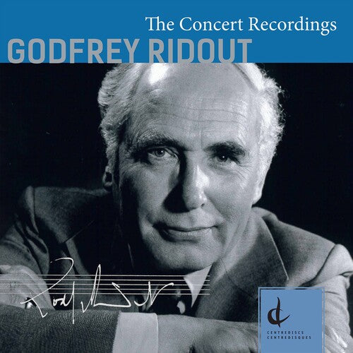 Godfrey Ridout: The Concert Recordings / Various Artists