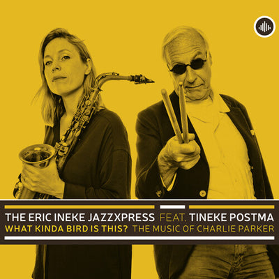 What Kinda Bird is This? / Eric Ineke Jazz Express