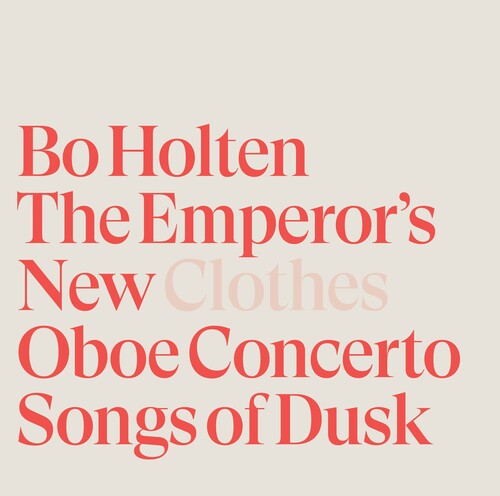 Holten: The Emperor's New Clothes / Holten, Musica Ficta, Odense Symphony Orchestra