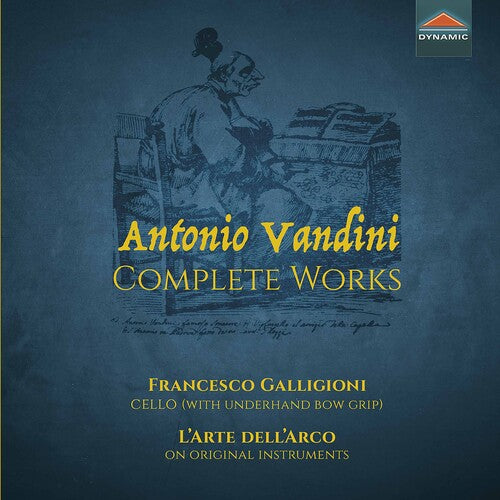 Antonio Vandini: Complete Works / Francesco Galligioni, L’Arte dell’Arco