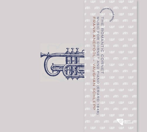 Romantic Cornet - Music For Cornet And Piano / Frank Anepool, Vaughan Schlepp