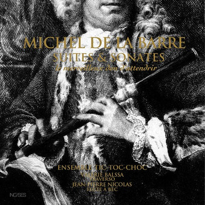 La Barre: Suites Et Sonates / Ensemble Tic-Toc-Choc