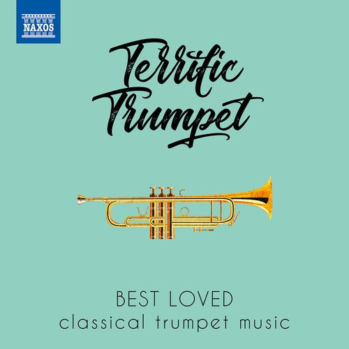 Terrific Trumpet - Best Loved Classical Trumpet Music / Various Artists