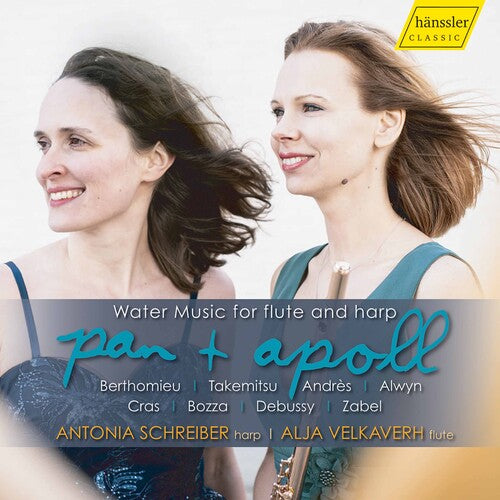 Pan & Apoll: Water Music For Flute And Harp / Alja Velkaverh, Antonia Schreiber