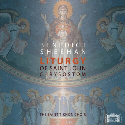 Sheehan: Liturgy of St. John Chrysostom / Saint Tikhon Choir [CD + Blu-Ray Audio]