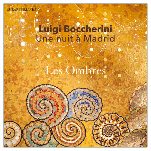 Boccherini: Une nuit a Madrid / Les Ombres