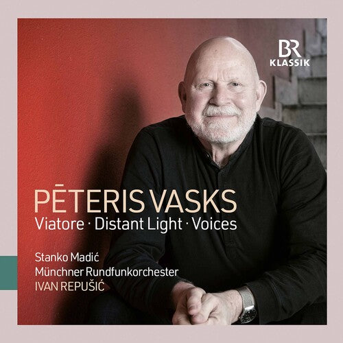 Vasks: Viatore, Distant Light & Voices / Madić, Repušic, Munich Radio Orchestra