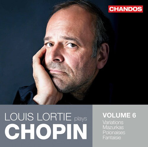Louis Lortie plays Chopin, Vol. 6