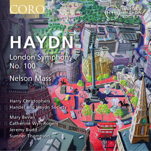 Haydn: Symphony No. 100; Nelson Mass / Christophers, Handel and Haydn Society