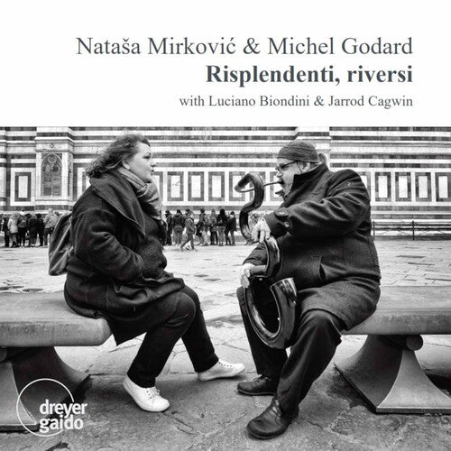 Risplendenti, Riversi / Natasa Mirkovic, Michel Godard