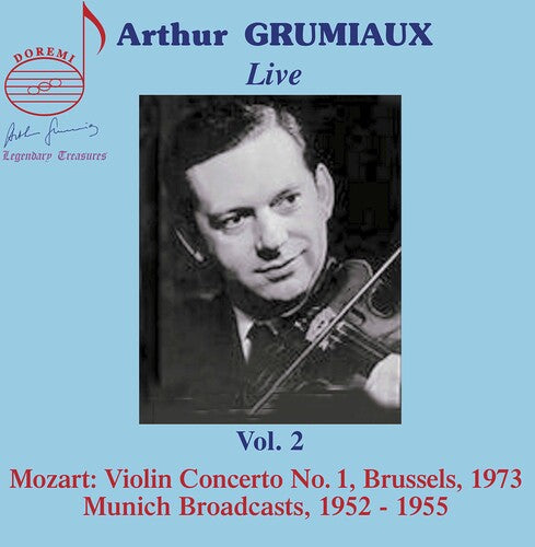 Arthur Grumiaux Live, Vol. 2 / Arthur Grumiaux