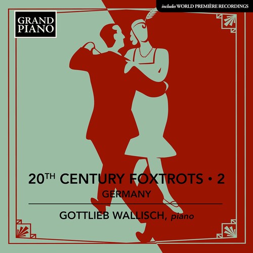 20th Century Foxtrots, Vol. 2: Germany / Wallisch