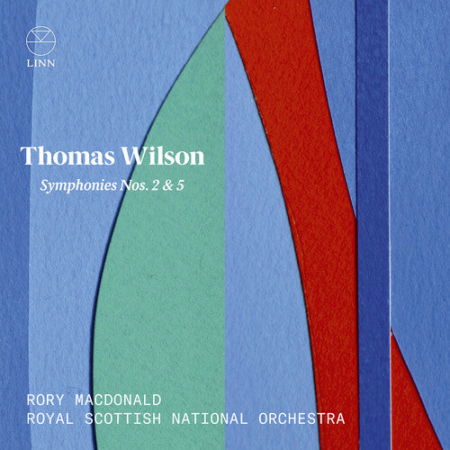 Wilson: Symphonies Nos. 2 & 5 / Macdonald, Royal Scottish National Orchestra