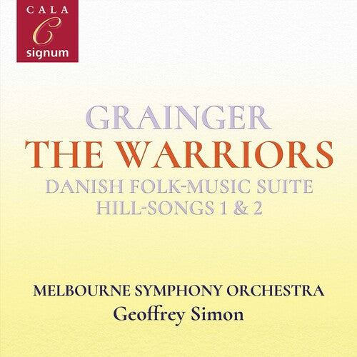 Grainger: The Warriors / Geoffrey Simon, Melbourne Symphony