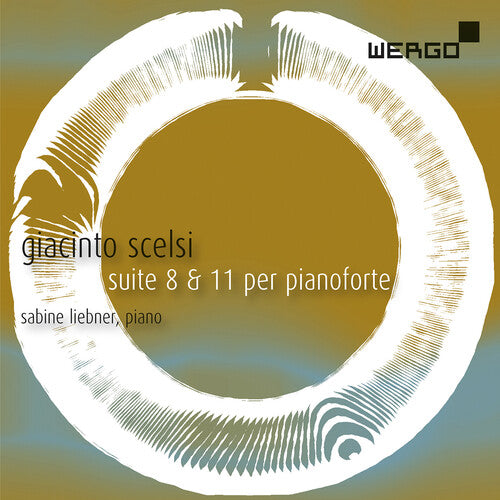 Scelsi: Suites Nos. 8 & 11 For Pianoforte / Sabine Liebner