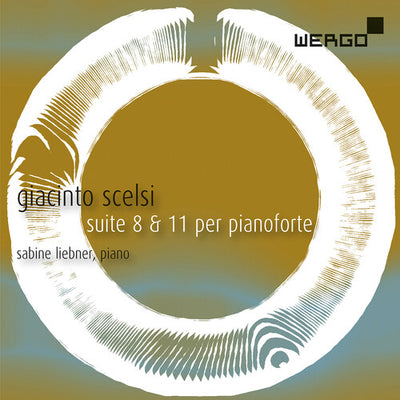 Scelsi: Suites Nos. 8 & 11 For Pianoforte / Sabine Liebner