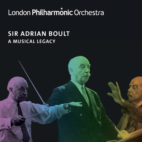 ADRIAN BOULT - A MUSICAL LEGACY