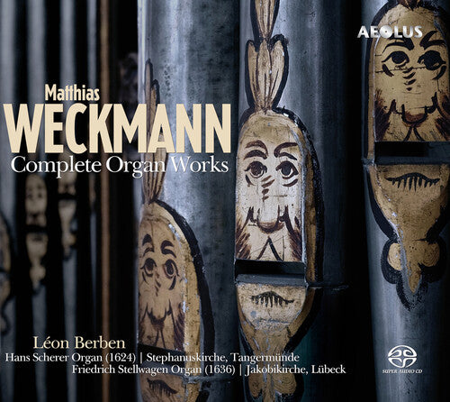 Weckmann: Complete Organ Works / Leon Berben