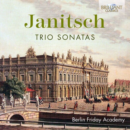 Janitsch: Trio Sonatas / Berlin Friday Academy
