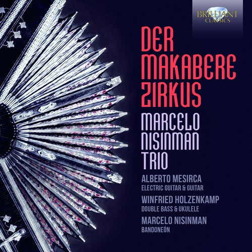 Der Makabere Zirkus / Marcelo Nisinman Trio