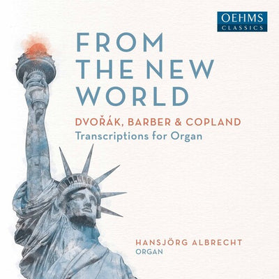 From the New World - Dvořák, Barber & Copland / Hansjörg Albrecht