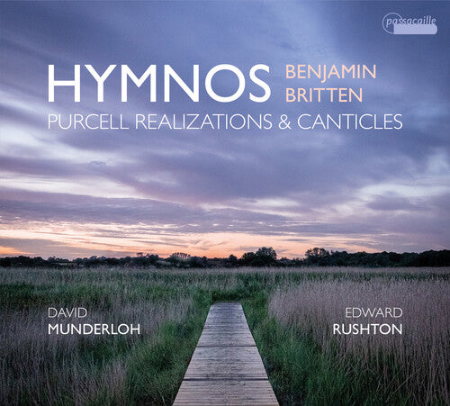 Britten: Hymnos - Canticles & Purcell Realizations / Mundoerloh, Rushton