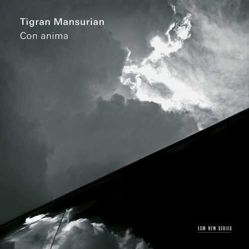 TIGRAN MANSURIAN: CON ANIMA