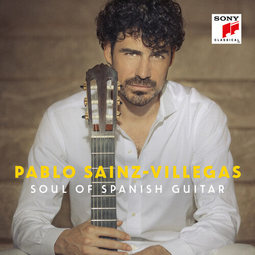 Soul Of Spanish Guitar / Pablo Sainz-Villegas