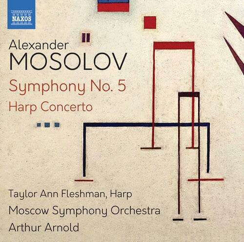 Mosolov: Symphony No. 5; Harp Concerto / Fleshman, Arnold, Moscow Symphony