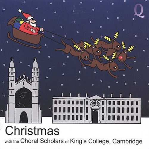 CHRISTMAS WITH THE CHORAL SCHOLARS OF KING'S COLLEGE, CAMBRI