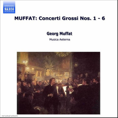 Muffat: Concerti Grossi No 1-6 / Zajícek, Musica Aeterna
