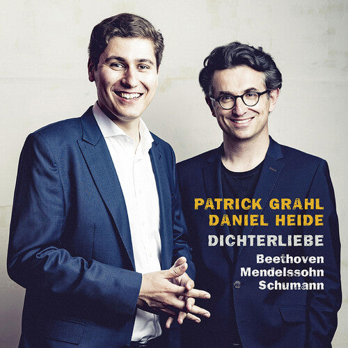 Dichterliebe / Patrick Grahl, Daniel Heide